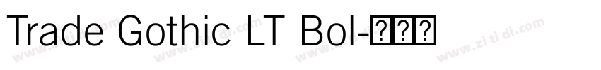 Trade Gothic LT Bol字体转换